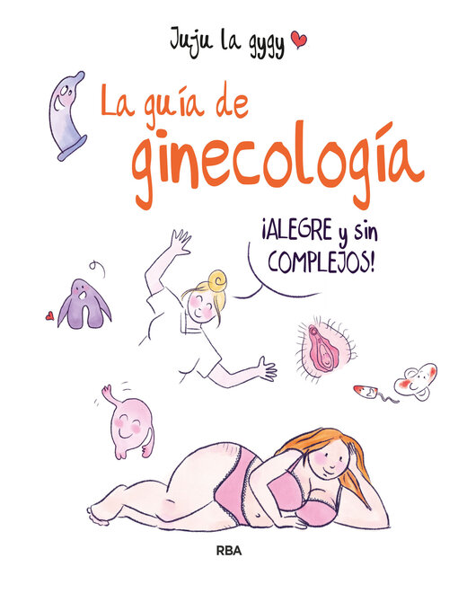 Title details for La guía de ginecología by Juju La Gygy - Available